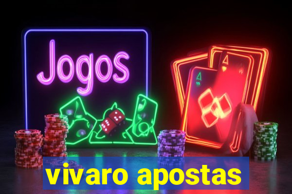 vivaro apostas